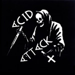 Acid Attack - Suburbia's Dream