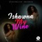 My Wine - Ishawna lyrics