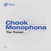 The Thread (feat. Monophona) - Single by Chook