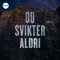 Du Svikter Aldri (Live) artwork