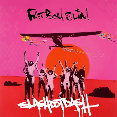 Slash Dot Dash - EP - Fatboy Slim