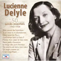50 succès essentiels (1942-1954) - Lucienne Delyle