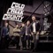 Till the Wheels Come Off - Cold Creek County lyrics