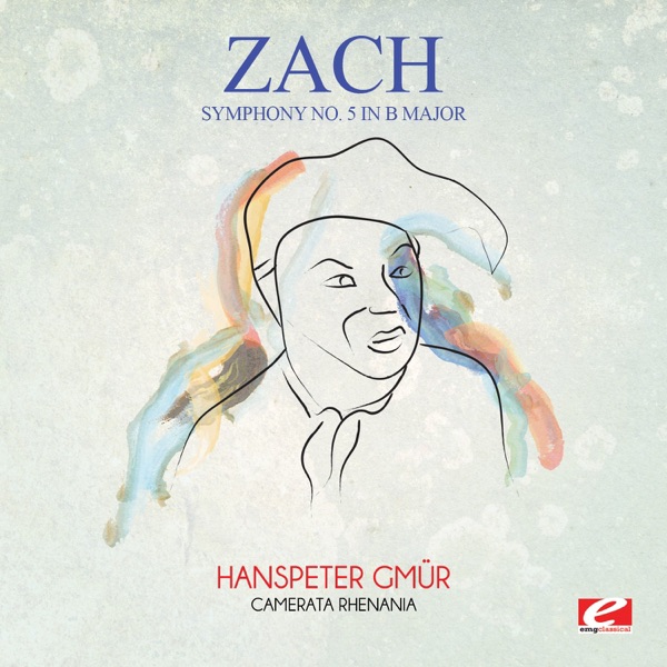 Zach: Symphony No. 5 in B Major (Remastered) - Single