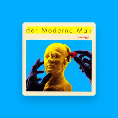 Listen to Der Moderne Man, watch music videos, read bio, see tour dates & more!