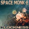 Lockness - Space Monk-e lyrics