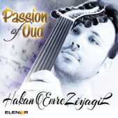 Passion of Oud - Hakan Emre Ziyagil