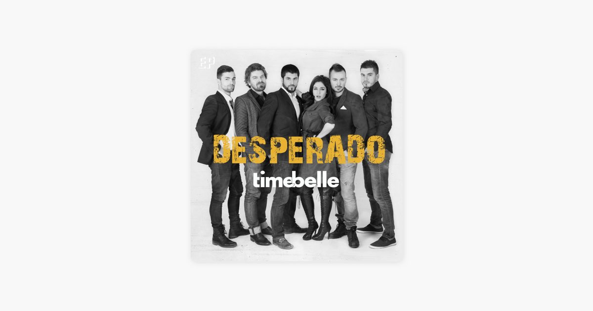 Timebelle - Desperado Lyrics