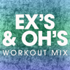 Ex's & Oh's (Extended Workout Mix) - Power Music Workout