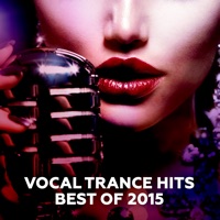 Vocal Trance Hits - Best of 2015 - Various Artists