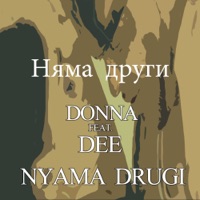 Няма други (feat. Dee) - Single - Donna