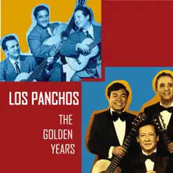 The Golden Years - Los Panchos