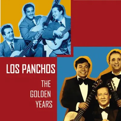 The Golden Years - Los Panchos The Golden Years - Los Panchos