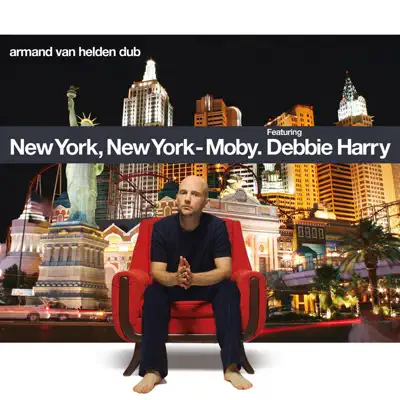 New York, New York (Armand Van Helden Dub) [feat. Debbie Harry] - Single - Moby