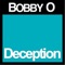 Deception - Bobby O lyrics