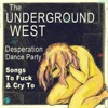 The Underground West