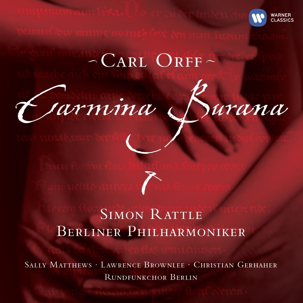 Orff: Carmina Burana by Berlin Philharmonic, Rundfunkchor Berlin & Sir Simon Rattle album cover