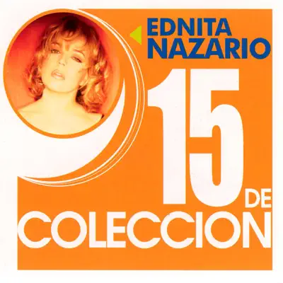 15 de Colección - Ednita Nazario - Ednita Nazario