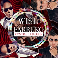 Contra la Pared (feat. Farruko) - Single - Wise