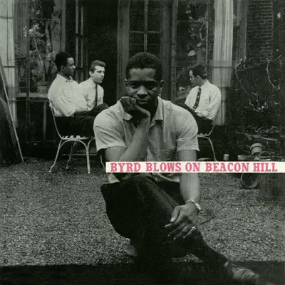 Byrd Blows on Beacon Hill (Remastered) - Donald Byrd