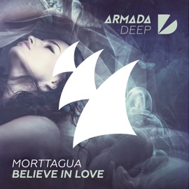 Believe In Love Morttagua
