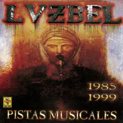 Pistas Musicales 1985-1999 - Luzbel