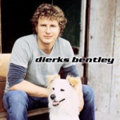 Dierks Bentley - What Was I Thinkin'