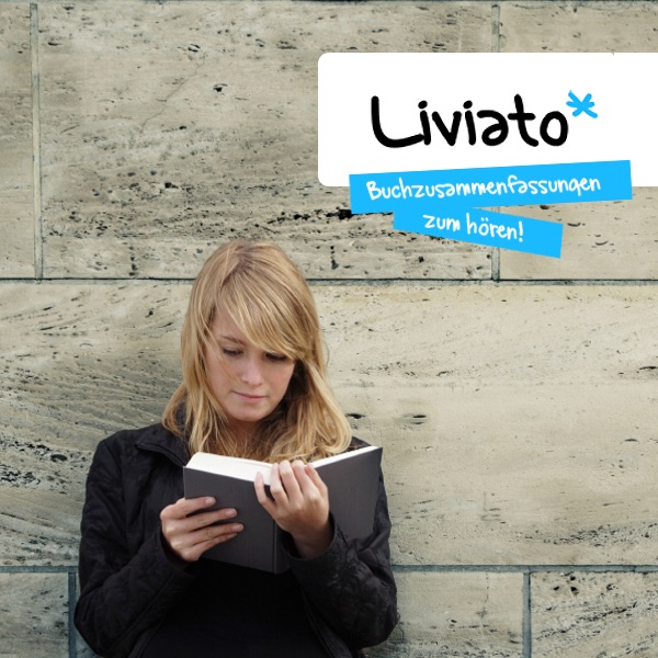 Liviato Podcast - Ausgewählte Buchzusammenfassungen zum Hören cover