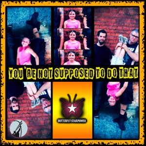 You're Not Supposed to Do That (feat. Lenny Kaye & Dave gregg)