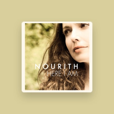 Listen to Nourith, watch music videos, read bio, see tour dates & more!