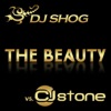 The Beauty (Remixes) [DJ SHOG vs. CJ Stone]