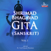 Shrimad Bhagavad Gita: Sanskrit, Vol. 1 - Pt. Ved Prakash Phondani