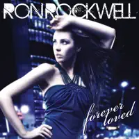 Forever Loved — Ron Rockwell