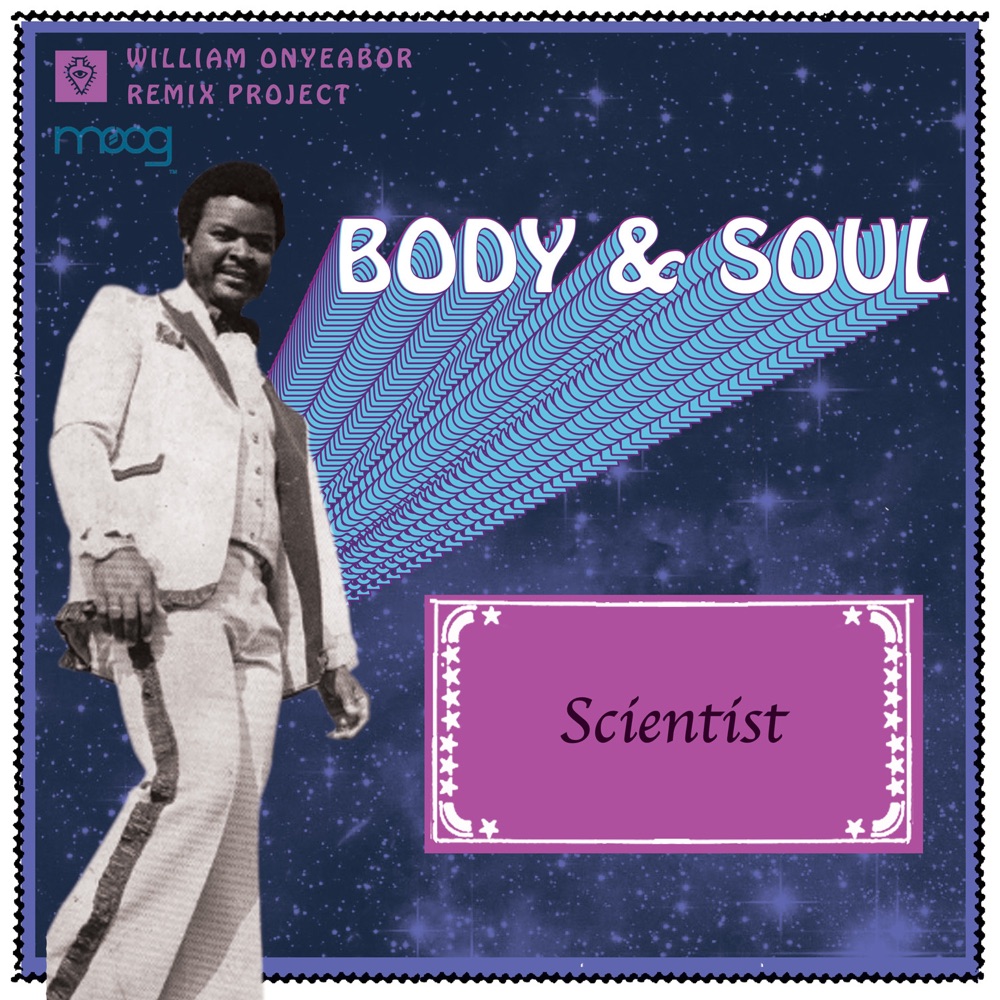 Body & Soul (Scientist Remix) - Single by William Onyeabor album cover