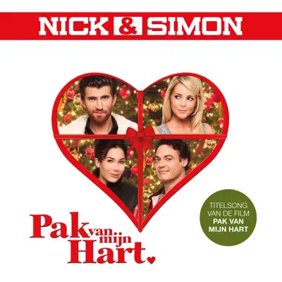 Pak Van Mijn Hart (Titelsong van de film Pak Van Mijn Hart) - Single - Nick & Simon