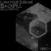 BackFill - Single - Lunatique Sublime