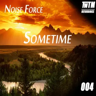 Sometime by Noise Force song reviws