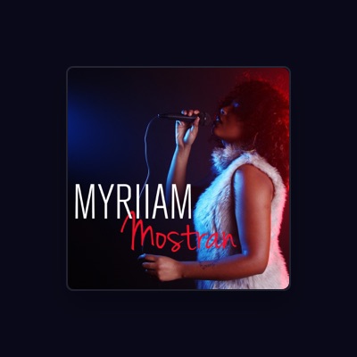Listen to Myriiam, watch music videos, read bio, see tour dates & more!