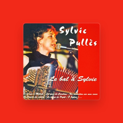 Listen to Sylvie Pulles, watch music videos, read bio, see tour dates & more!