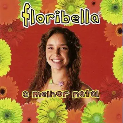 O Melhor Natal - Floribella O Melhor Natal - Floribella