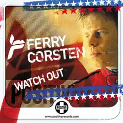 Watch Out (Remixes) - Ferry Corsten