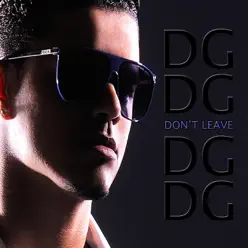 Don't Leave - Single - Denis Graça Don't Leave - Single - Denis Graça