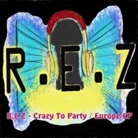 Crazy to Party / Europe - Single - Rez