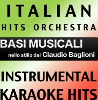 Basi Musicale Nello Stilo dei Claudio Baglioni (Instrumental Karaoke Tracks) - Italian Hits Orchestra