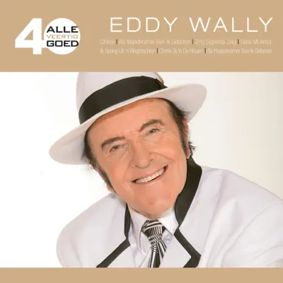Alle 40 Goed - Eddy Wally