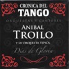 Aníbal Troilo - Lo Que Vendrá (feat. Orquesta Típica Aníbal Troilo)