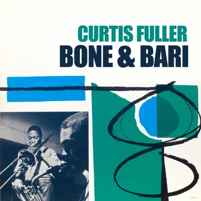 Bone & Bari - Curtis Fuller