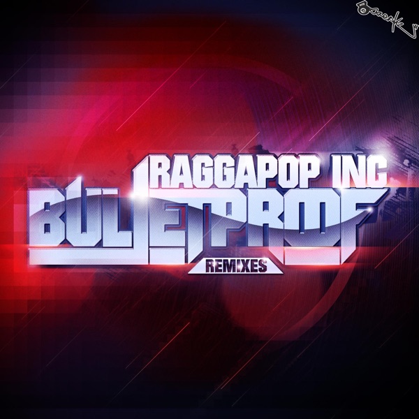 Bulletproof (Remixes) - EP