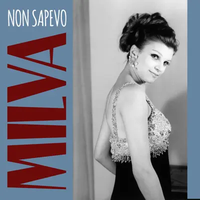 Non sapevo - Single - Milva
