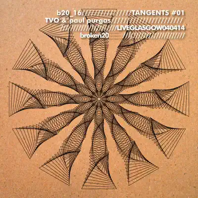 Tangents Series 01: LiveGlasgow040414 - Single - TVO Tangents Series 01: LiveGlasgow040414 - Single - TVO